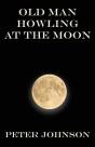 Old Man Howling At The Moon - Preview