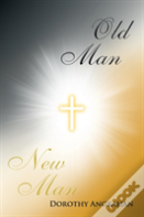 Old Man-New Man