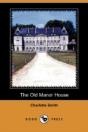 Old Manor House (Dodo Press) - Preview