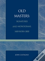 Capa do artigo Old Masters Signatures And Monograms, 1400-Born 1800