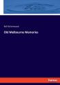 Old Melbourne Memories - Preview