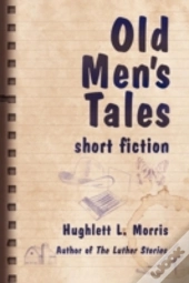 Old Men'S Tales