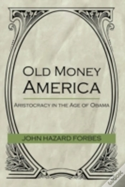 Capa do artigo Old Money America: Aristocracy In The Ag