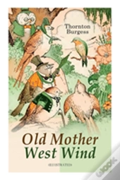 Old Mother West Wind (Illustrated)