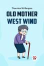 Old Mother West Wind - Preview
