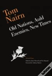 Old Nations Auld Enemies New Times