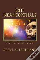 Old Neanderthals