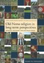 Old Norse Religion In Long-Term Perspectives - Preview