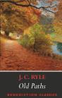 Old Paths: Being Plain Statements On Som - Preview