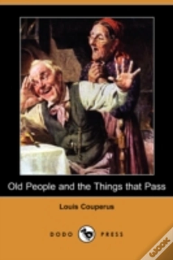 Capa do artigo Old People And The Things That Pass (Dodo Press)