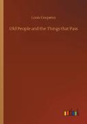Old People And The Things That Pass