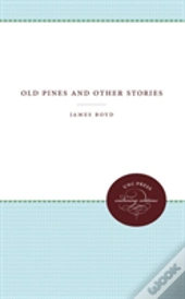 Old Pines And Other Stories