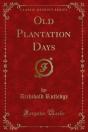 Old Plantation Days - Preview