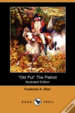 Capa do artigo "Old Put" The Patriot (Illustrated Edition) (Dodo Press)