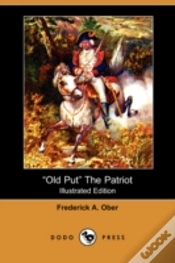 Capa do artigo "Old Put" The Patriot (Illustrated Edition) (Dodo Press)