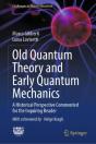 Old Quantum Theory And Early Quantum Mechanics - Preview