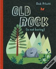 Old Rock (Is Not Boring)