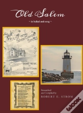 Old Salem In Ballad And Song