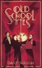 Old School Ties - Preview