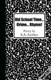 Old School Time... Crime...Rhyme!