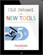 Old School With New Tools - Preview