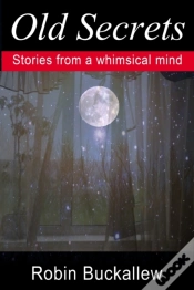 Capa do artigo Old Secrets: Stories From A Whimsical Mind