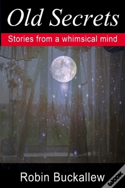 Capa do artigo Old Secrets: Stories From A Whimsical Mind