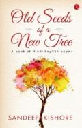 Old Seeds Of A New Tree