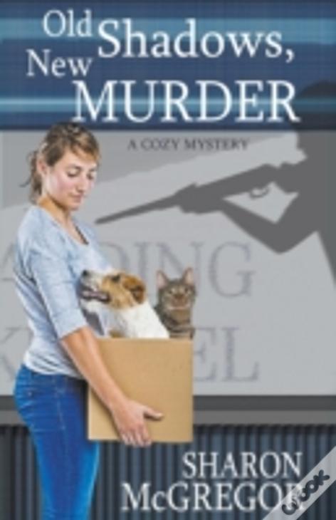 Old Shadows, New Murder
