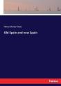 Old Spain And New Spain - Preview