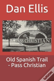 Capa do artigo Old Spanish Trail - Pass Christian