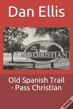 Capa do artigo Old Spanish Trail - Pass Christian