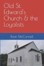 Old St. Edward'S Church & The Loyalists - Preview