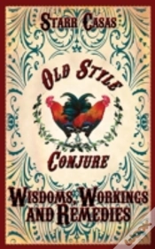 Capa do artigo Old Style Conjure Wisdoms, Workings And