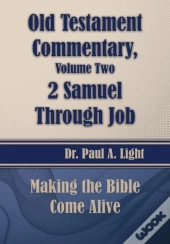 Old Testament Commentary, 2 Samuel Through Job