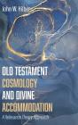 Old Testament Cosmology And Divine Accommodation - Preview