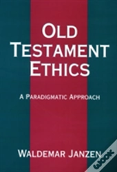 Old Testament Ethics