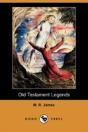 Old Testament Legends (Dodo Press) - Preview