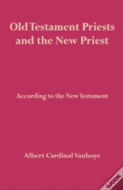 Capa do artigo Old Testament Priests And The New Priest