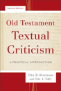 Old Testament Textual Criticism Â€“ A Practical Introduction - Preview
