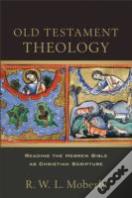 Old Testament Theology Â€“ Reading The Hebrew Bible As Christian Scripture