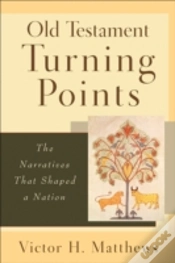 Capa do artigo Old Testament Turning Points - The Narratives That Shaped A Nation