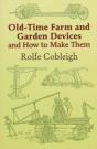 Old Time Farm And Garden Devices And How To Make Them - Preview