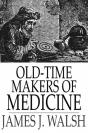 Old-Time Makers Of Medicine - Preview