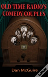Old Time Radio'S Comedy Couples (Hardback)