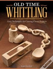 Old Time Whittling