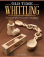 Old Time Whittling - Preview