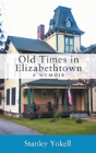 Old Times In Elizabethtown - Preview