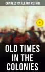 Old Times In The Colonies - Preview