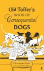 Old Toffer'S Book Of Consequential Dogs - Preview